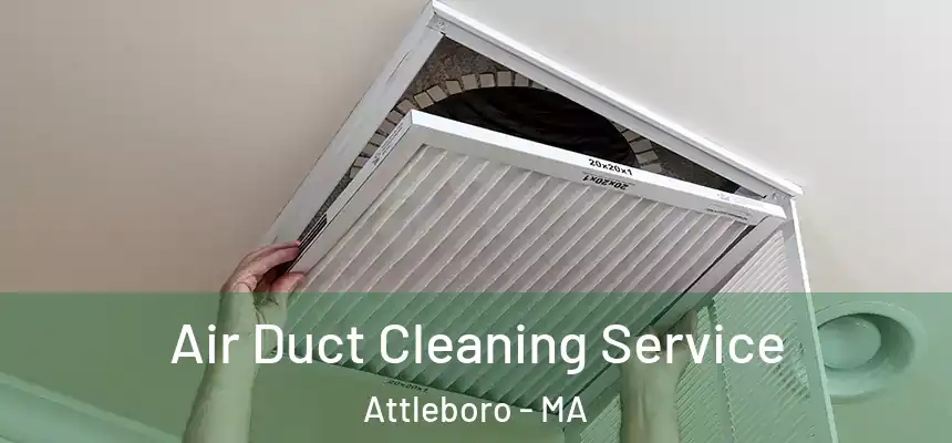 Air Duct Cleaning Service Attleboro - MA