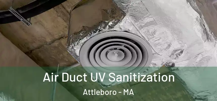  Air Duct UV Sanitization Attleboro - MA