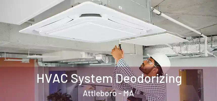  HVAC System Deodorizing Attleboro - MA